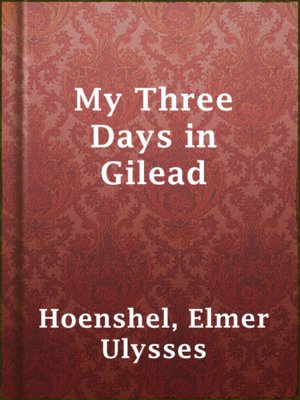 cover image of My Three Days in Gilead